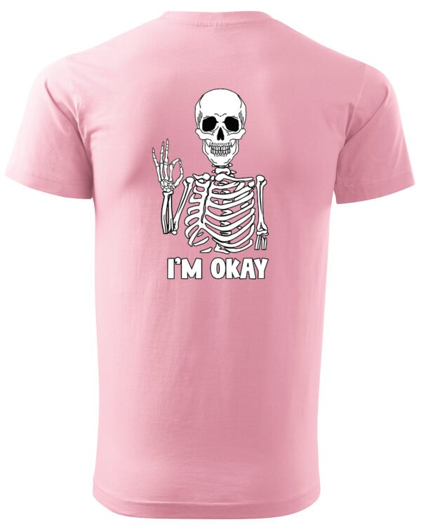 Koszulka I'm OKAY - UNISEX