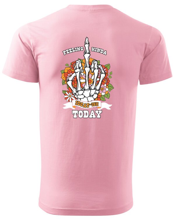 Koszulka IDGAF Today UNISEX