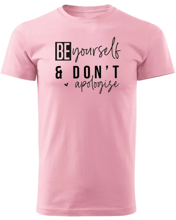 Koszulka Bądź sobą i nie przepraszaj <br>wyrażaj swoją indywidualność - Unisex, dla niego