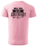 Koszulka Romantyczna propozycja, „Will you be my girlfriend?” - Unisex