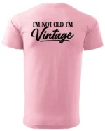 Koszulka Styl retro na co dzień, „I'm not old, I'm vintage” – edycja Midnight, Unisex