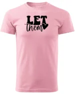 Koszulka Ignoruj i błyszcz, „Let them” – edycja Midnight, Unisex