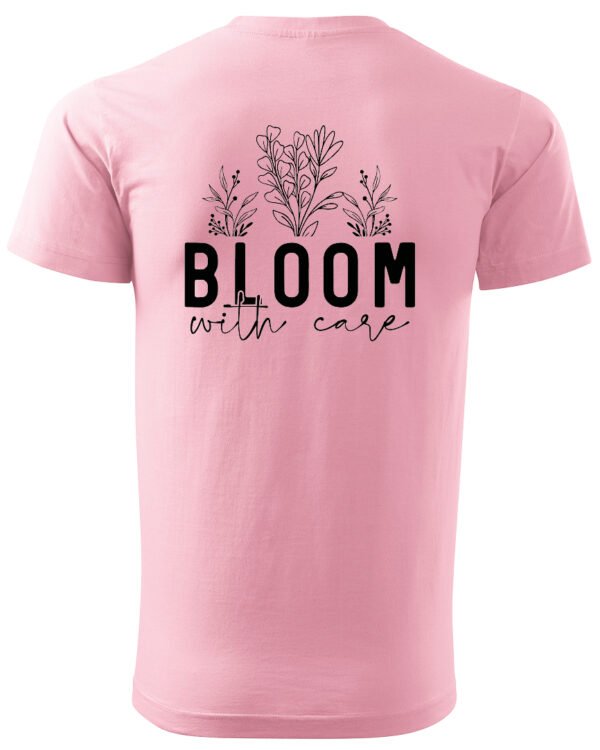 Koszulka Kwitnij z miłością do siebie, „Bloom with care” –  Unisex