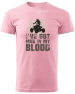 Koszulka I've got mud in my Blood <br>Styl Off-Road - Unisex, dla niej