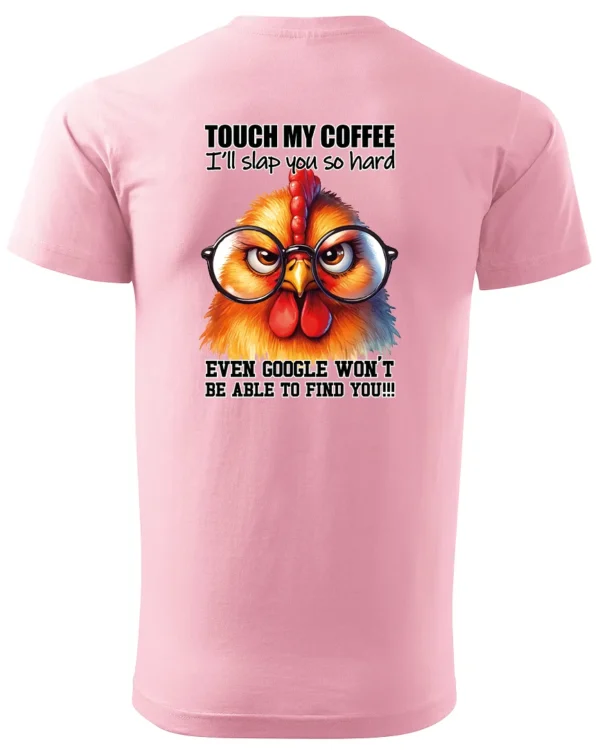 Koszulka Touch my Coffee <br>I'll slap you so hard - Unisex, dla niej