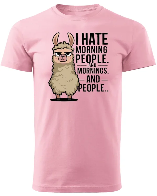 Koszulka I Hate Mornings <br>And people - Unisex, dla niej