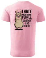 Koszulka I Hate Mornings <br>And people - Unisex, dla niej
