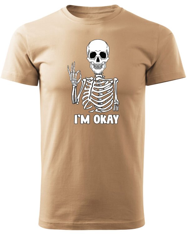 Koszulka I'm OKAY - UNISEX