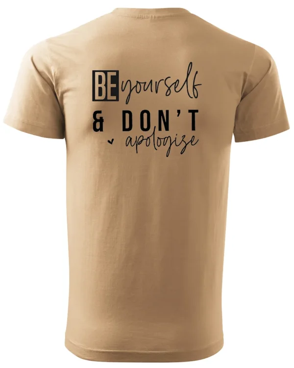 Koszulka Bądź sobą i nie przepraszaj <br>wyrażaj swoją indywidualność - Unisex, dla niego