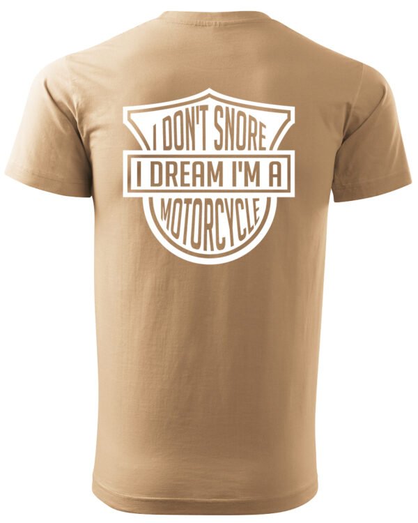 Koszulka I dont snore, I dream I’m a motorcycle – edycja White, Unisex