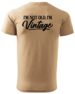 Koszulka Styl retro na co dzień, „I'm not old, I'm vintage” – edycja Midnight, Unisex