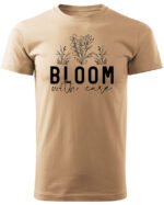 Koszulka Kwitnij z miłością do siebie, „Bloom with care” –  Unisex
