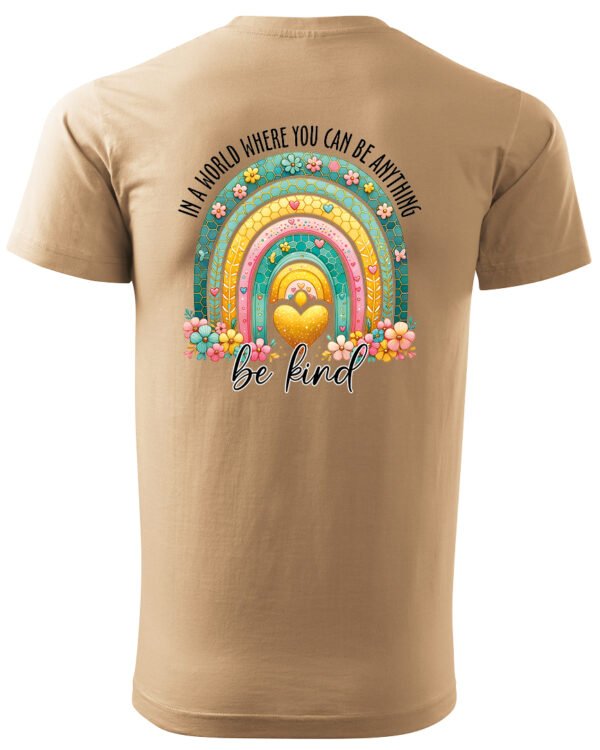 Koszulka Bądź życzliwy „In a world where you can be anything, be kind” – Unisex