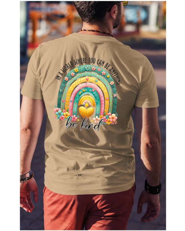 Koszulka Bądź życzliwy „In a world where you can be anything, be kind” – Unisex