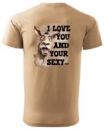 Koszulka Sexy i zabawny <br>Miłosne wyznanie z humorem - Unisex, dla niego