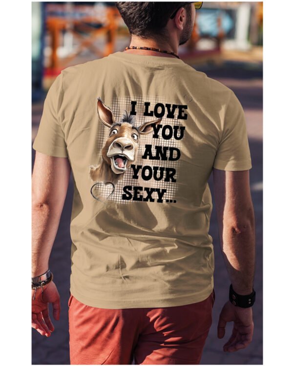 Koszulka Sexy i zabawny <br>Miłosne wyznanie z humorem - Unisex, dla niego