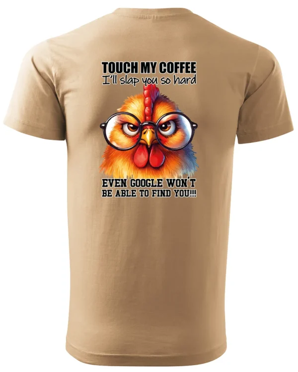 Koszulka Touch my Coffee <br>I'll slap you so hard - Unisex, dla niej