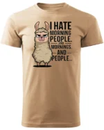 Koszulka I Hate Mornings <br>And people - Unisex, dla niej
