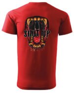 Koszulka unisex napis “Shut up”, dla niej – wybierz kolor!