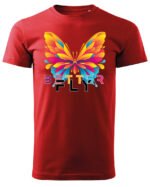 Koszulka unisex motyl “Better fly”, dla niej – wybierz kolor!