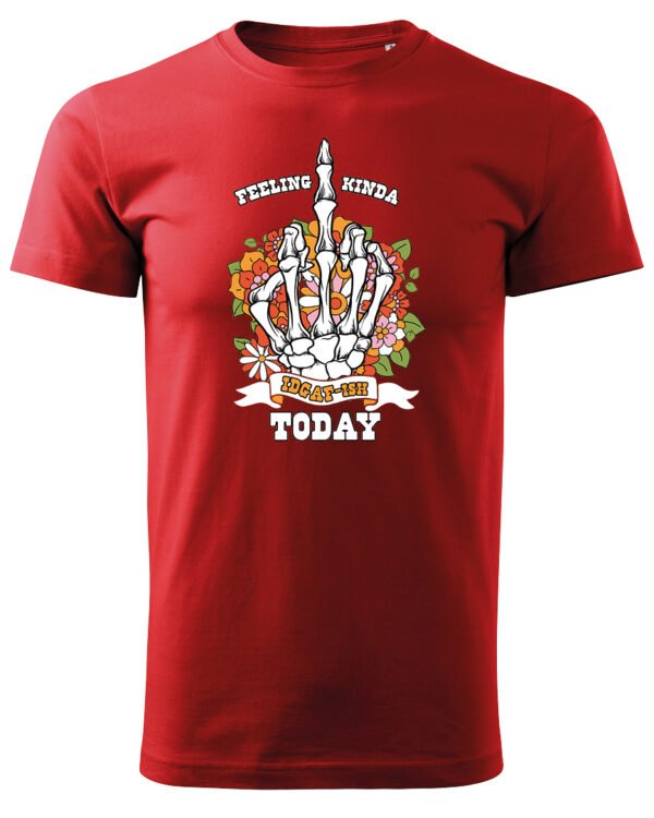 Koszulka IDGAF Today UNISEX