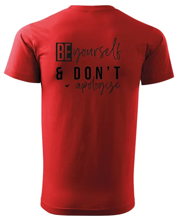 Koszulka Bądź sobą i nie przepraszaj <br>wyrażaj swoją indywidualność - Unisex, dla niego
