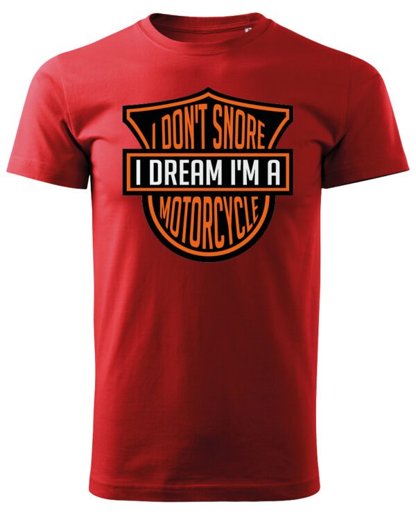 Koszulka I dont snore, I dream I’m a motorcycle – edycja Midnight, Unisex