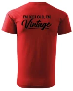Koszulka Styl retro na co dzień, „I'm not old, I'm vintage” – edycja Midnight, Unisex