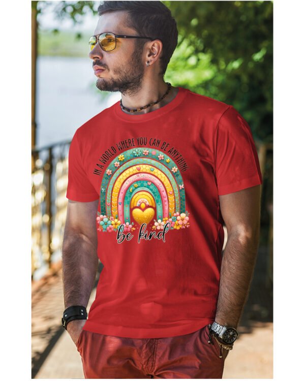 Koszulka Bądź życzliwy „In a world where you can be anything, be kind” – Unisex
