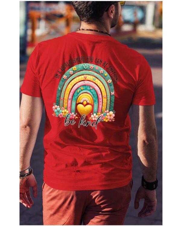 Koszulka Bądź życzliwy „In a world where you can be anything, be kind” – Unisex