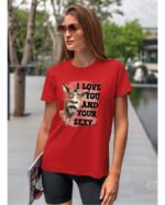 Koszulka Sexy i zabawny <br>Miłosne wyznanie z humorem - Unisex, dla niej