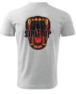 Koszulka unisex napis “Shut up”, dla niej – wybierz kolor!