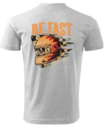 Koszulka unisex wyścig “Be fast or be last”, dla niego – wybierz kolor!