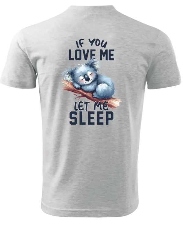 Koszulka Śpiąca koala, "Let me sleep" - Unisex