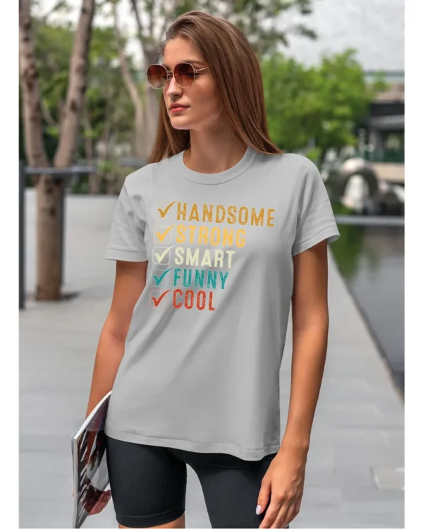 Koszulka Handsome, Smart, Funny wybierz swoje atuty – Unisex