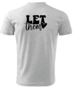 Koszulka Ignoruj i błyszcz, „Let them” – edycja Midnight, Unisex