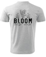 Koszulka Kwitnij z miłością do siebie, „Bloom with care” –  Unisex