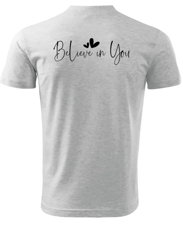 Koszulka Siła i pewność siebie, „Believe in You” – Unisex
