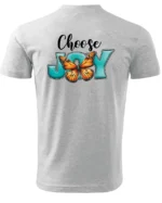 Koszulka Choose Joy, codziennie wybieraj szczęście – Unisex