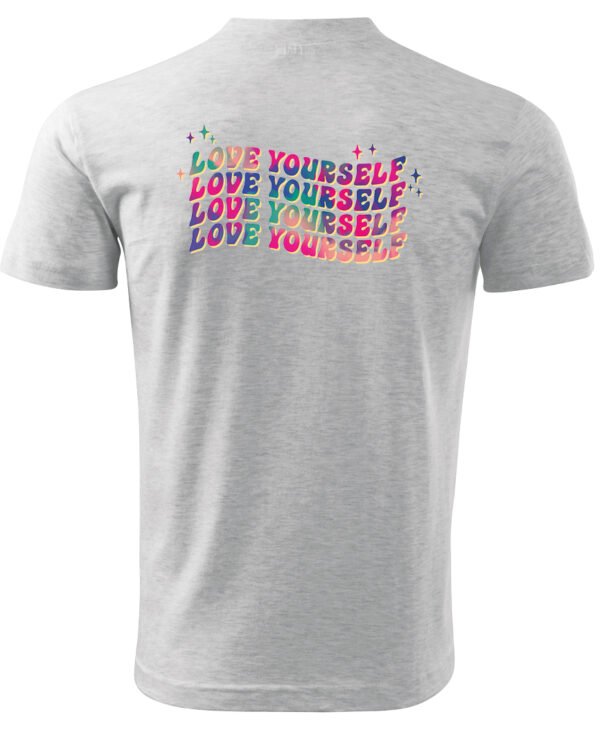 Koszulka Love Yourself, Pokochaj siebie – Unisex