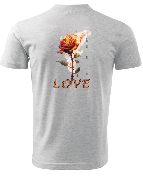Koszulka Burn in Love <br>Romantyczny płomień - Unisex, dla niego