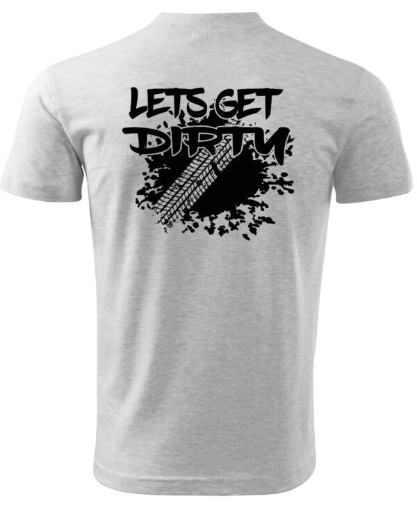Koszulka Let's get Dirty <br>Off-road i Zabawa - Unisex, dla niego