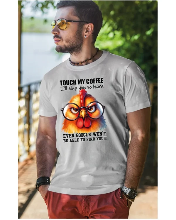 Koszulka Touch my Coffee <br>I'll slap you so hard - Unisex, dla niego