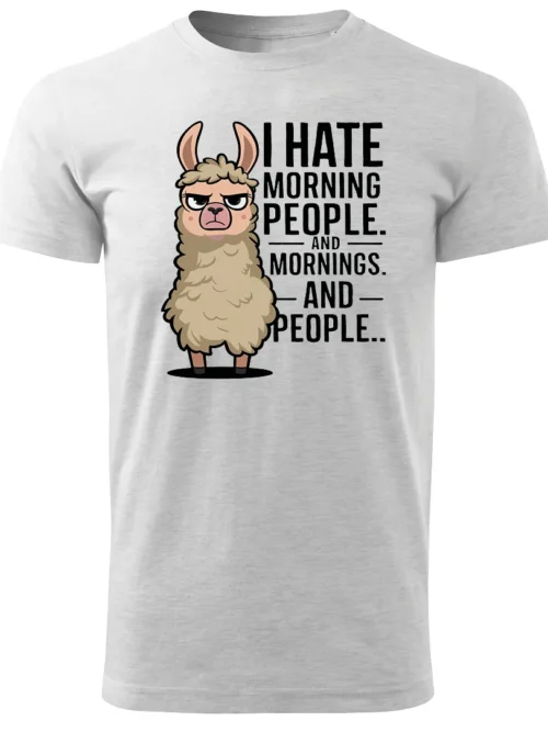 Koszulka I Hate Mornings And people