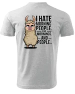 Koszulka I Hate Mornings <br>And people - Unisex, dla niej