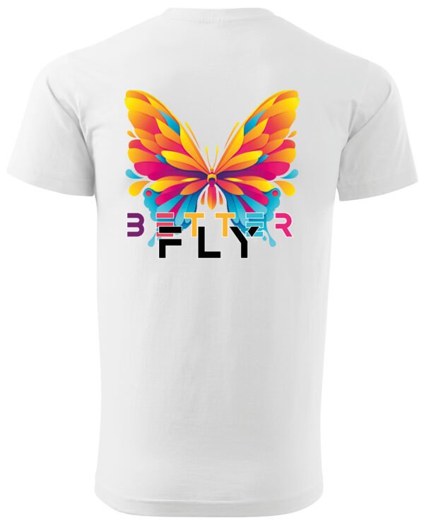 Koszulka unisex motyl “Better fly”, dla niej – wybierz kolor!