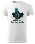 Koszulka unisex panna młoda “Watch out for the bride”, dla niego – wybierz kolor!