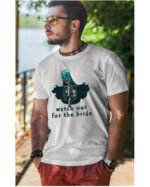 Koszulka unisex panna młoda “Watch out for the bride”, dla niego – wybierz kolor!