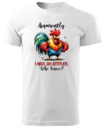Koszulka Mam charakterek, "I have an attitude" - Unisex