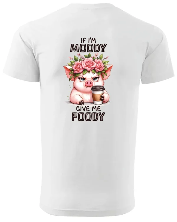 Koszulka Gdy mam humorki, daj mi jedzonko - Unisex